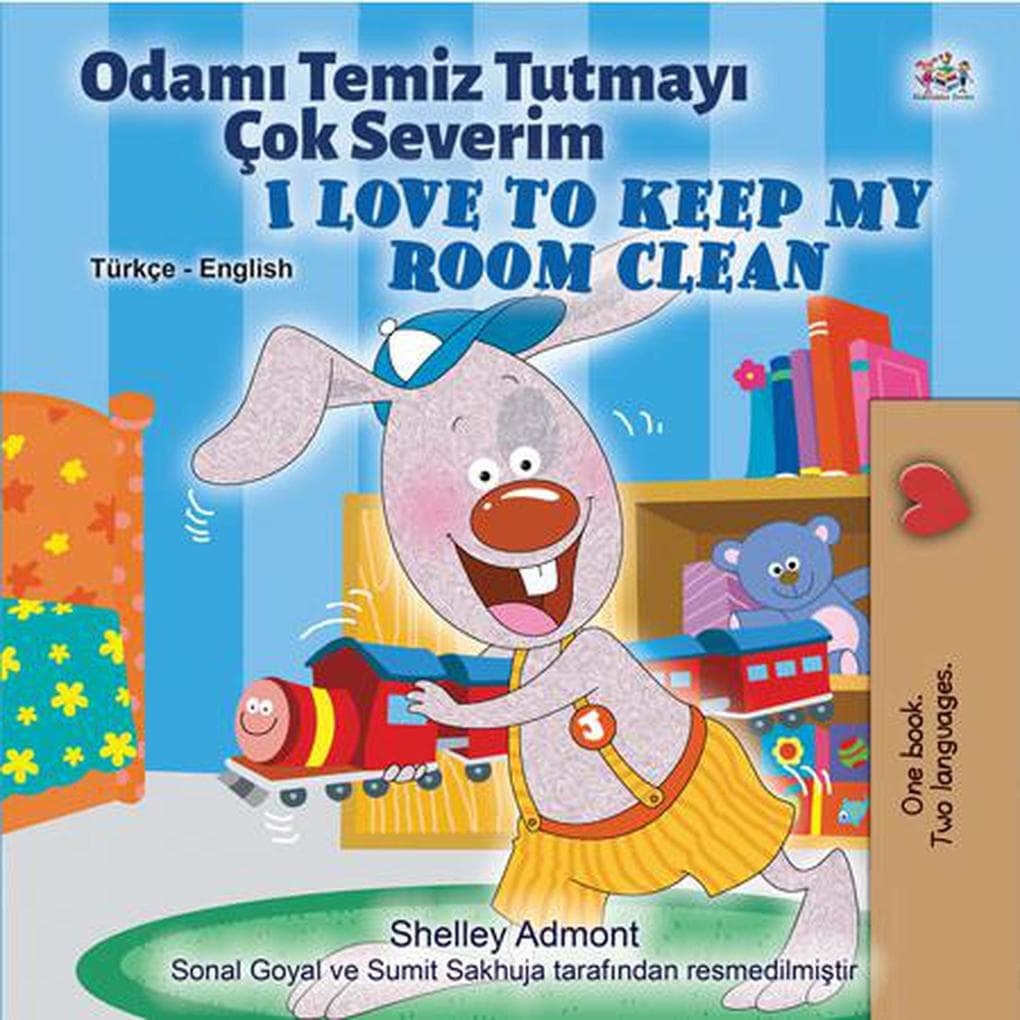 Odami Temiz Tutmayi Çok Severim I Love to Keep My Room Clean (Turkish English Bilingual Collection)
