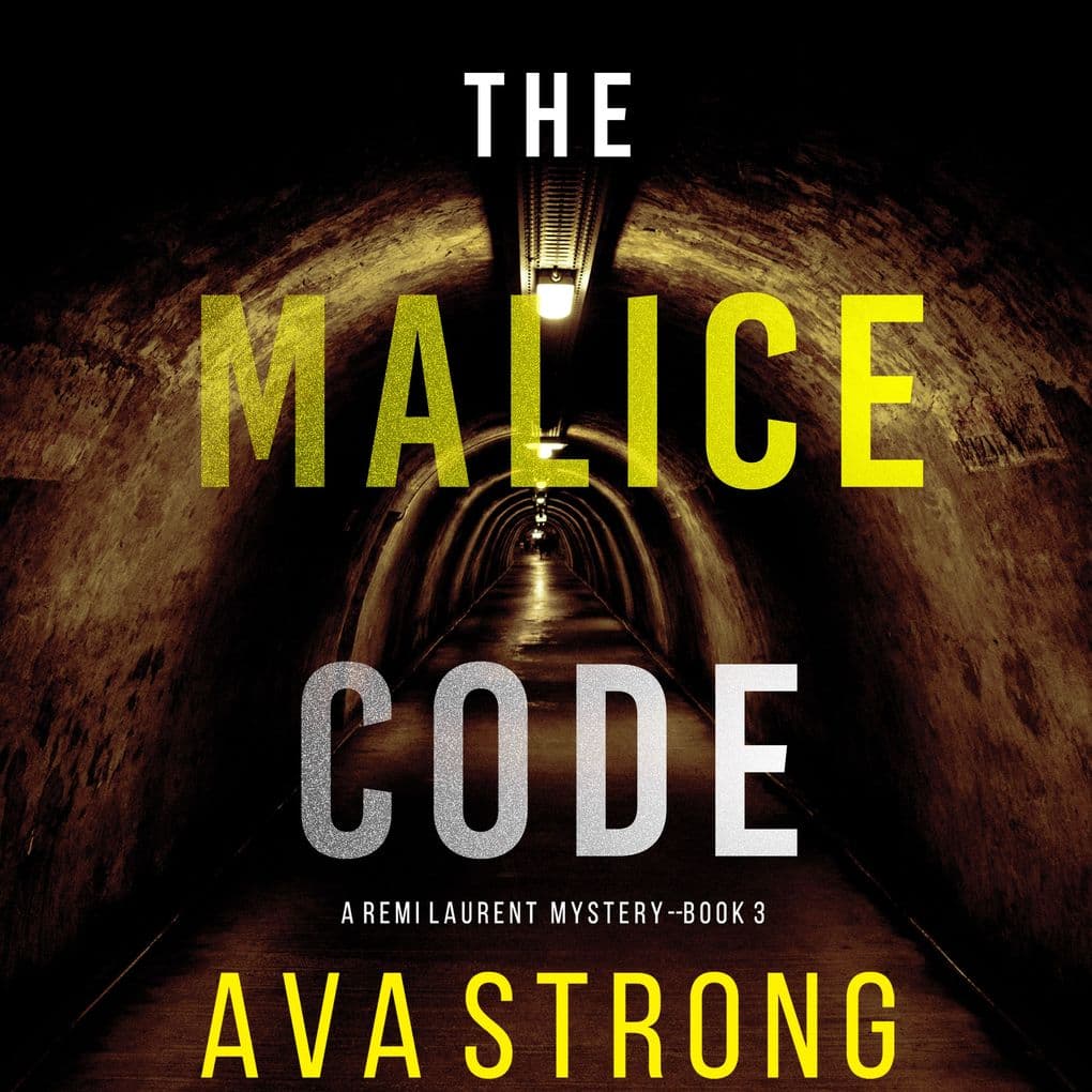 The Malice Code (A Remi Laurent FBI Suspense ThrillerBook 3)