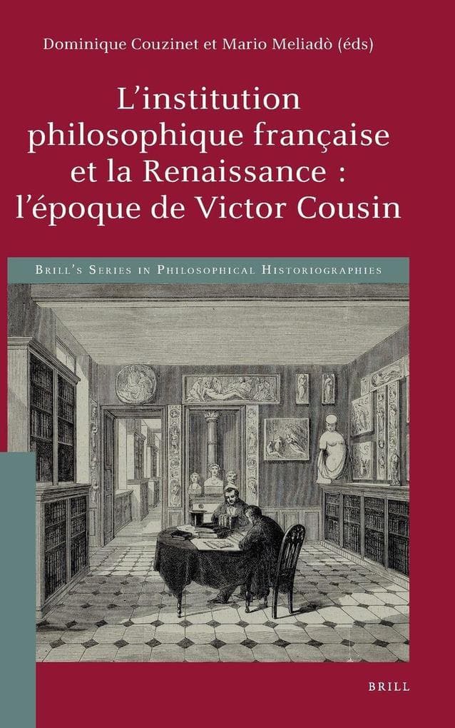 L'institution philosophique française et la Renaissance