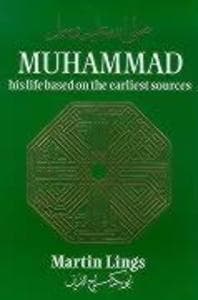 Muhammad: His Life Based on the Earliest Sources