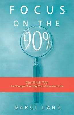 Focus on the 90%