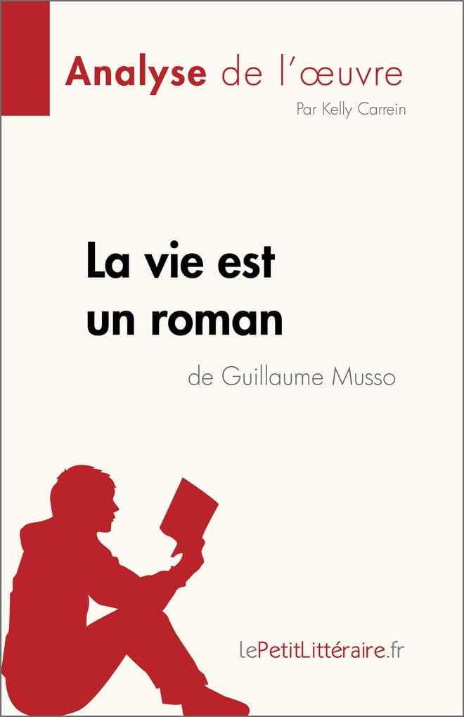 La vie est un roman de Guillaume Musso (Analyse de l'oeuvre)