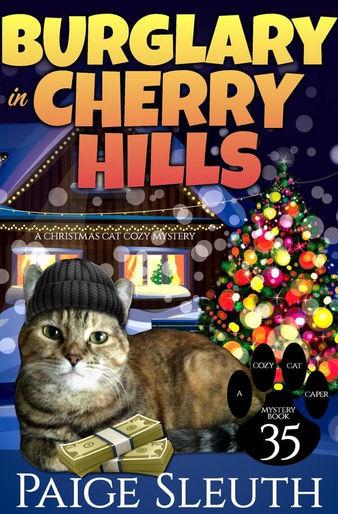 Burglary in Cherry Hills: A Christmas Cat Cozy Mystery (Cozy Cat Caper Mystery, #35)