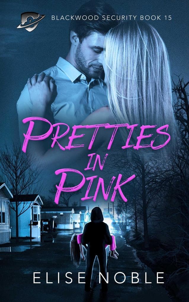Pretties in Pink (Blackwood Security, #15)
