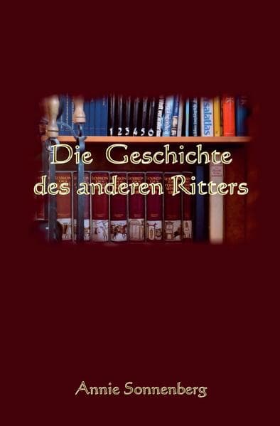 Die Geschichte des anderen Ritters