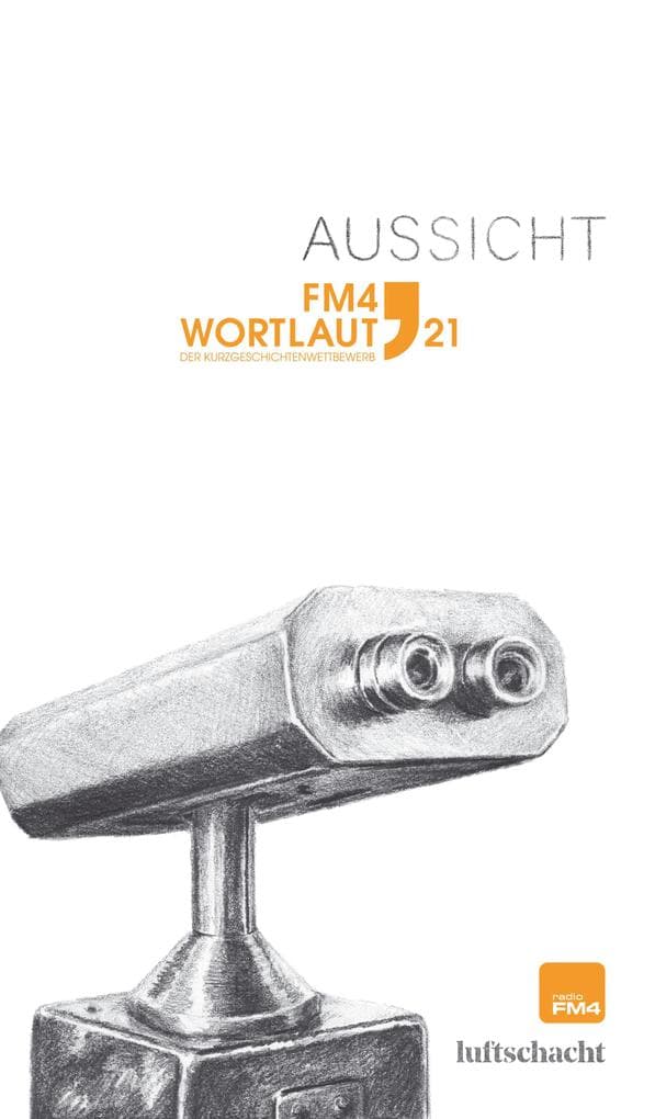 FM4 Wortlaut 21. Aussicht