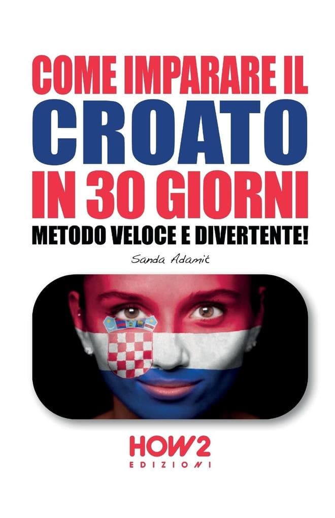 Come imparare il croato in 30 giorni