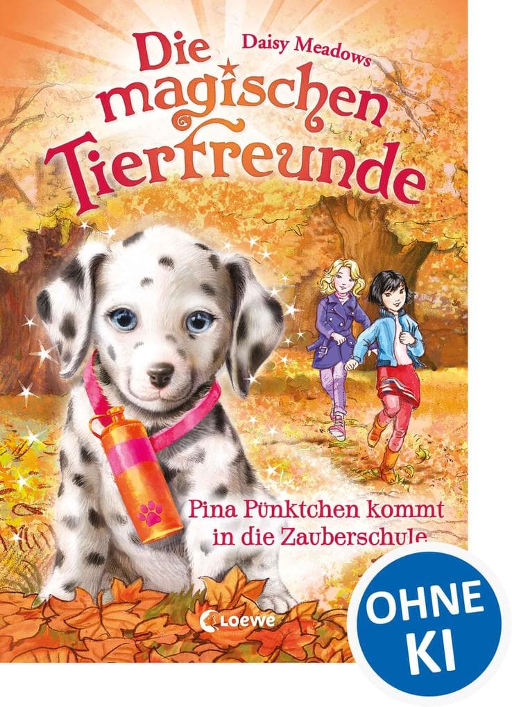 Die magischen Tierfreunde (Band 15) - Pina Pünktchen kommt in die Zauberschule