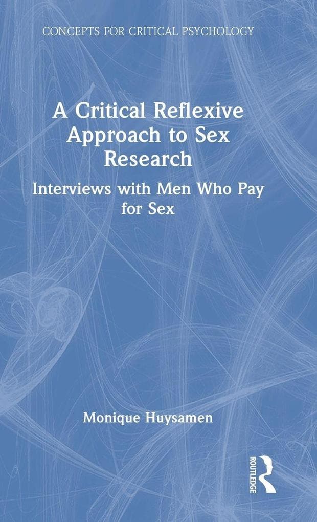 A Critical Reflexive Approach to Sex Research