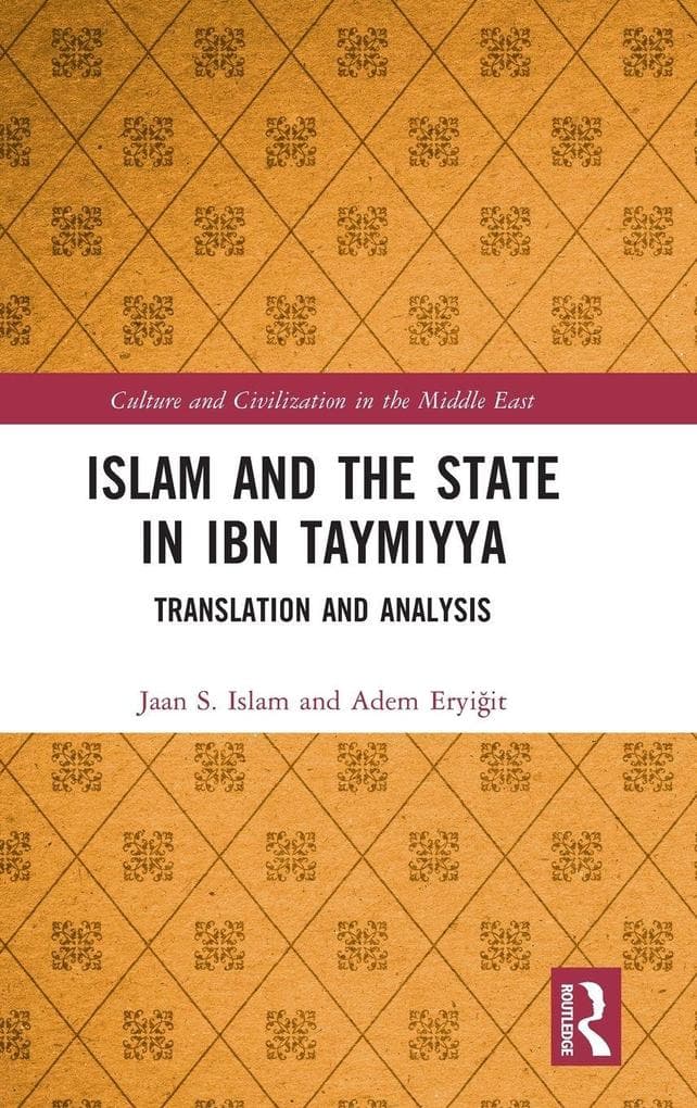 Islam and the State in Ibn Taymiyya