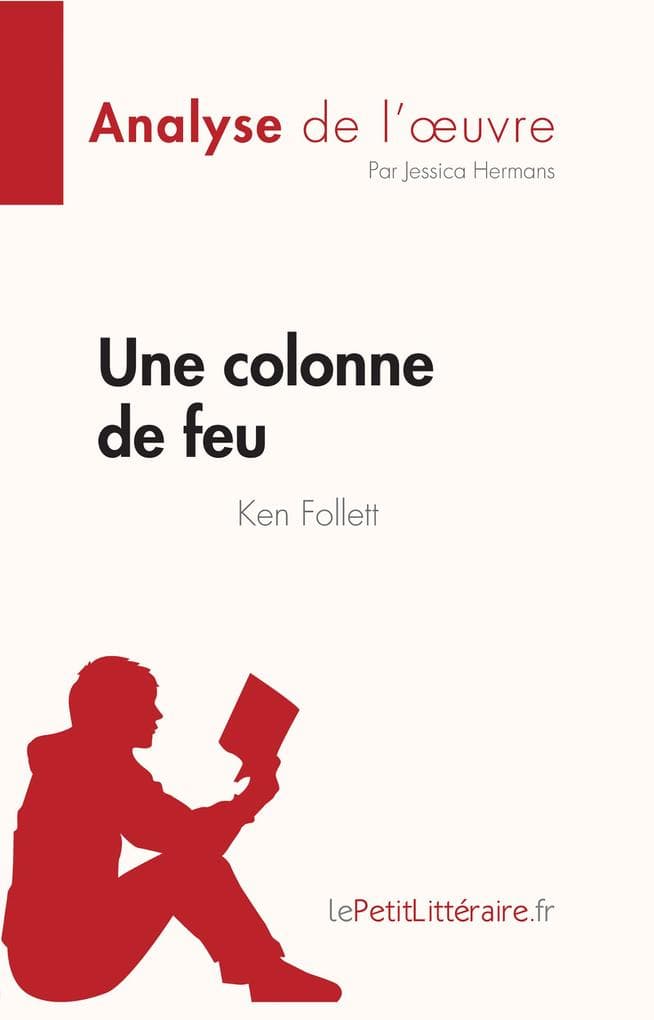 Une colonne de feu de Ken Follett (Analyse de l'oeuvre)
