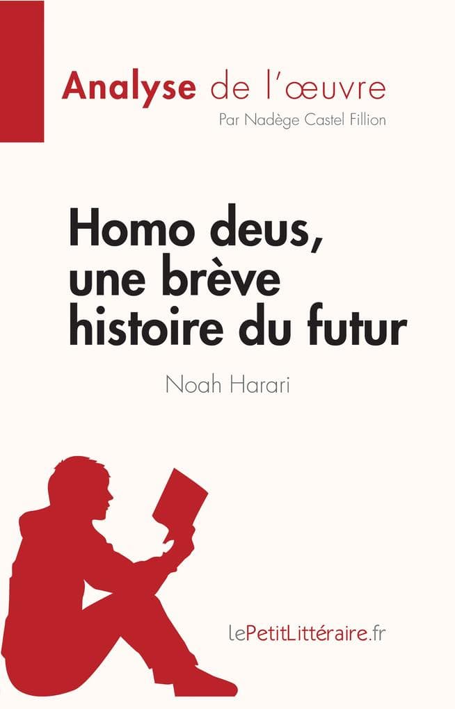 Homo deus, une brève histoire du futur de Noah Harari (Analyse de l'oeuvre)