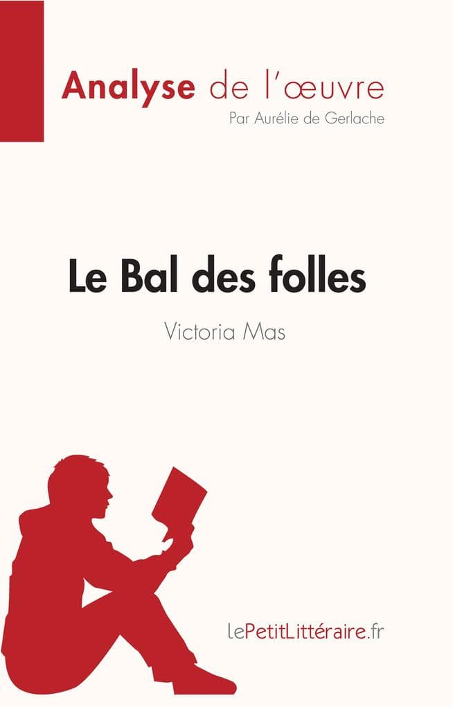 Le Bal des folles de Victoria Maes (Analyse de l'oeuvre)