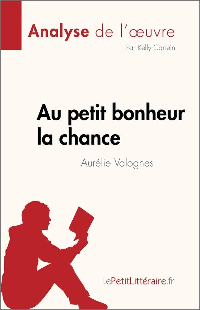 Au petit bonheur la chance d'Aurélie Valognes (Analyse de l'oeuvre)