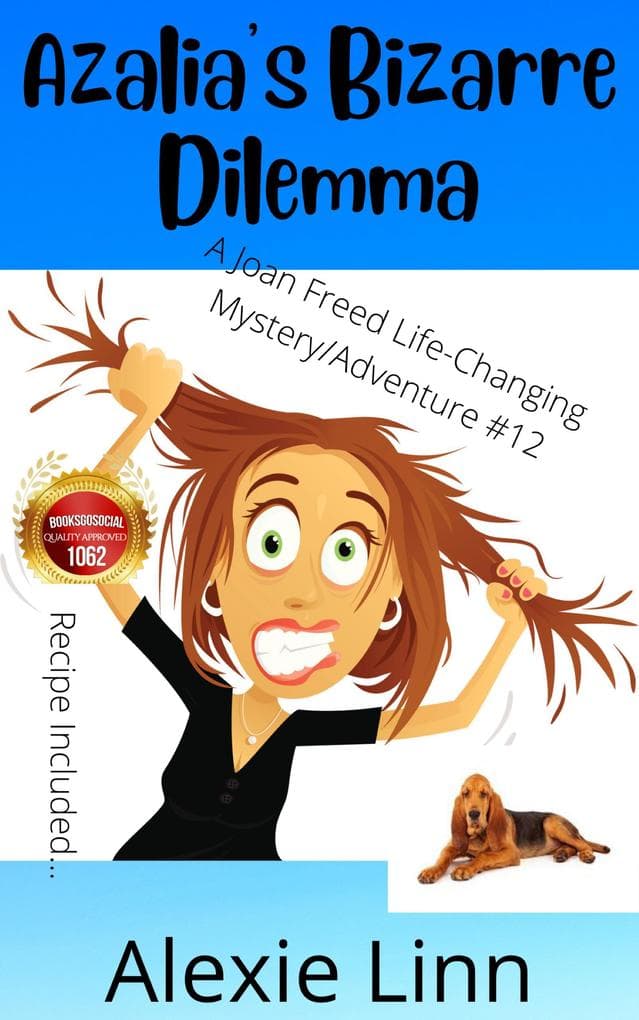 Azalia's Bizarre Dilemma (A Life Changing Joan Freed Mystery Adventure)