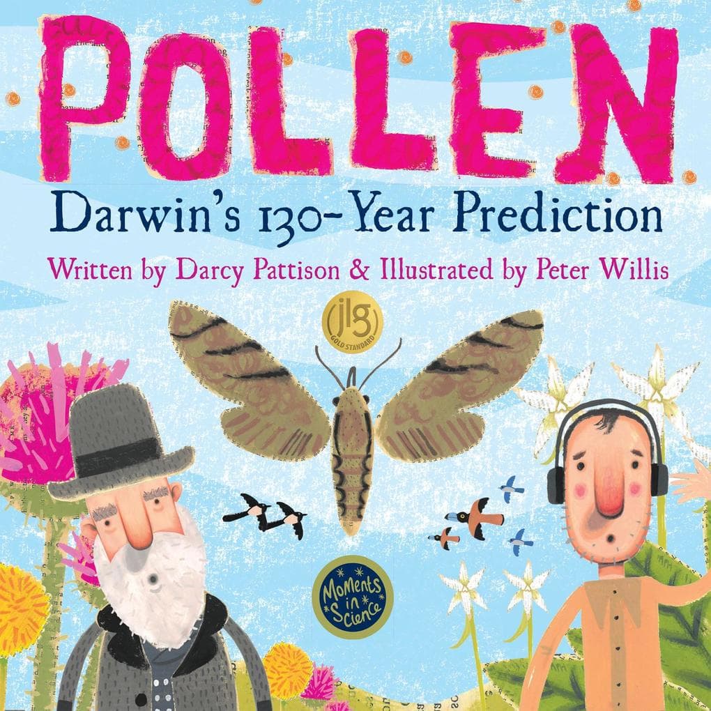 POLLEN: Darwin's 130 Year Prediction (MOMENTS IN SCIENCE, #3)