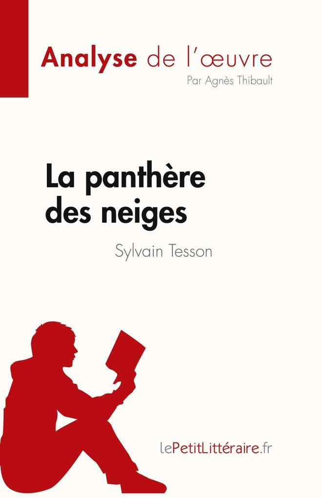 La panthère des neiges de Sylvain Tesson (Analyse de l'uvre)
