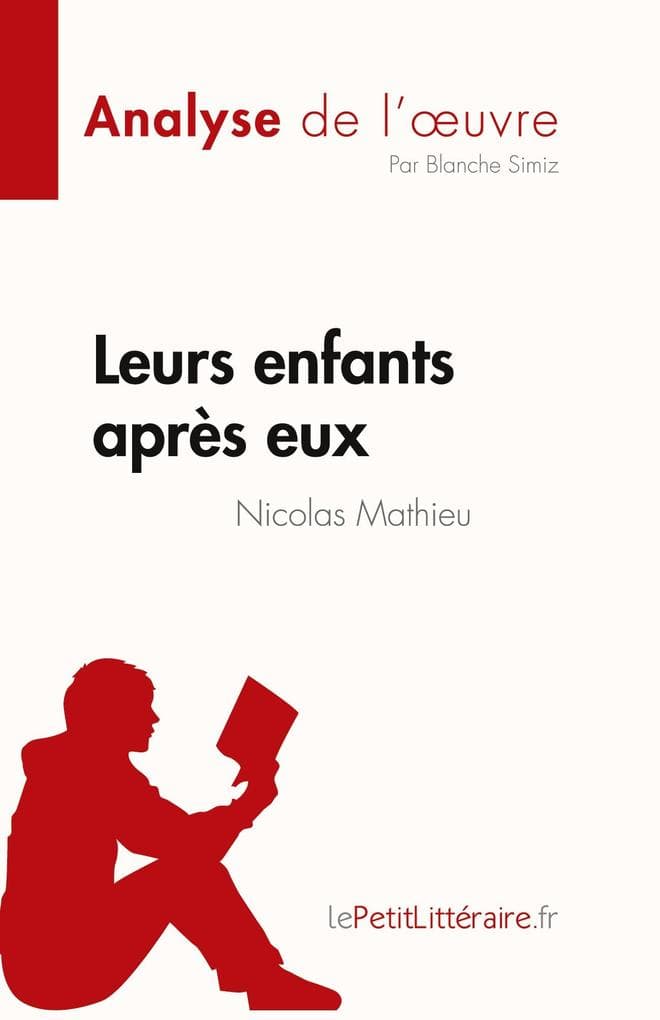 Leurs enfants après eux de Nicolas Mathieu (Analyse de l'uvre)