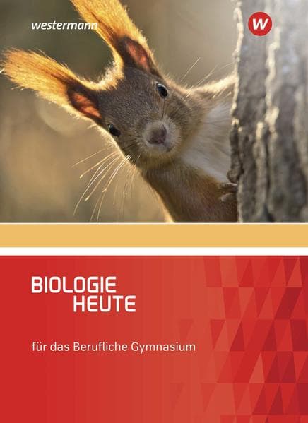 Biologie heute. Schulbuch. Für das berufliche Gymnasium