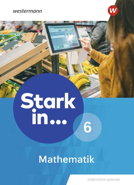 Stark in Mathematik 6. Schulbuch. Erweiterte Ausgabe 2021