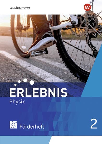 Erlebnis Physik 2. Förderheft. Für Nordrhein-Westfalen und Hessen