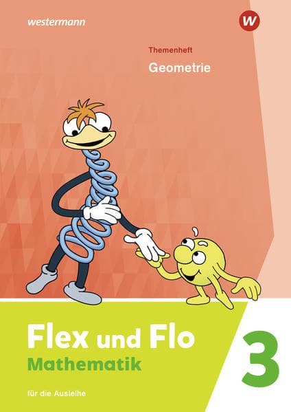 Flex und Flo 3. Themenheft Geometrie: Für die Ausleihe