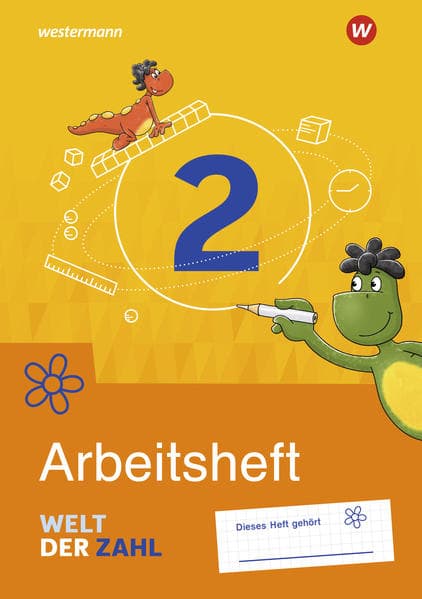 Welt der Zahl 2. Arbeitsheft. Für Berlin, Brandenburg, Mecklenburg-Vorpommern, Sachsen-Anhalt und Thüringen