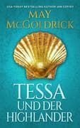 Tessa und der Highlander: Die Macphearson-Schottland-Saga