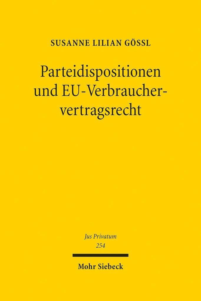 Parteidispositionen und EU-Verbrauchervertragsrecht