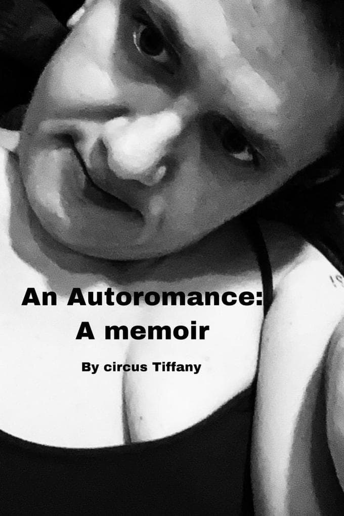 An Autoromance: A Memoir (My squirrelly life, #1)