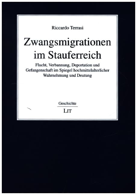 Zwangsmigrationen im Stauferreich