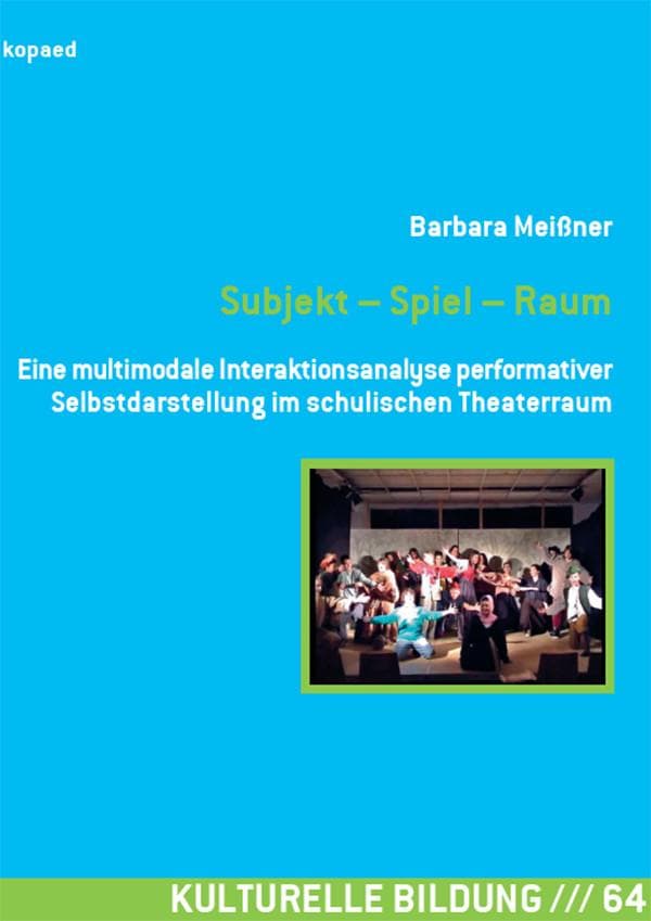 Subjekt - Spiel - Raum