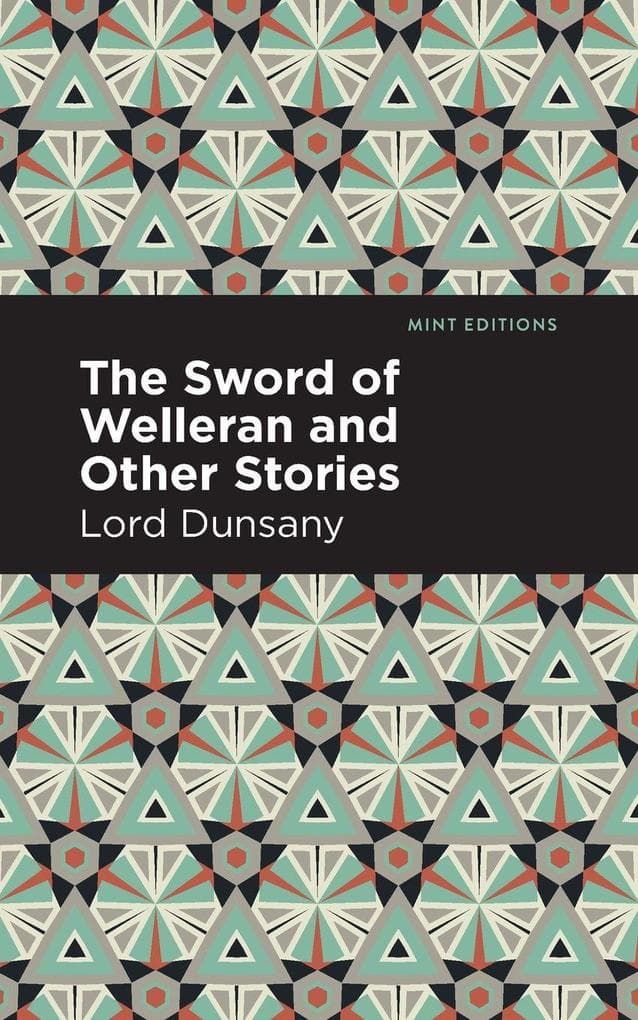 The Sword of Welleran and Other Stories