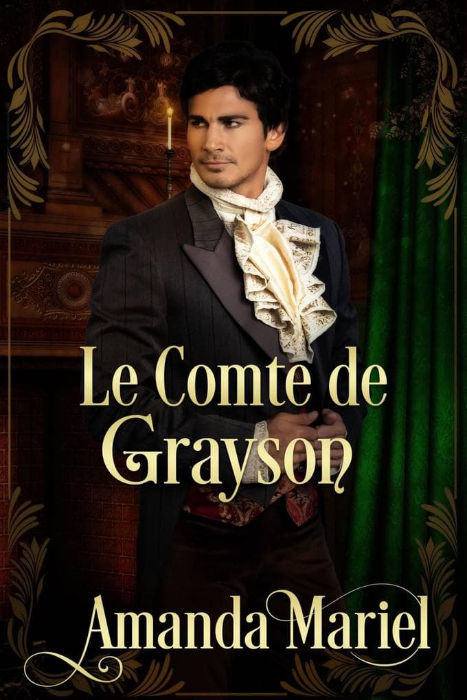 Le Comte de Grayson (FICTION / Romance / Historique)