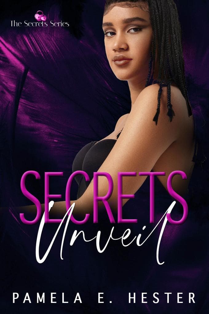 Secrets Unveil (The Secrets Series, #1)