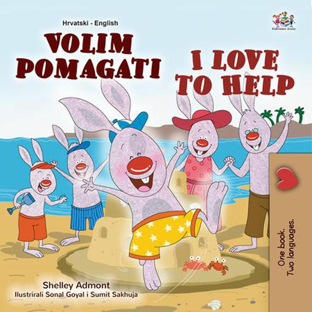 Volim pomagati I Love to Help (Croatian English Bilingual Collection)
