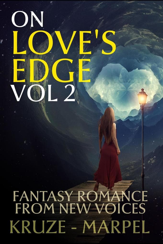 On Love's Edge 2: Fantasy Romance from New Voices (Speculative Fiction Parable Anthology)