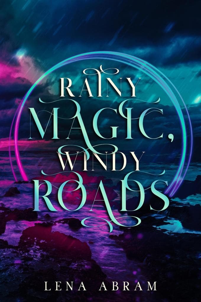 Rainy Magic, Windy Roads (Dominions, #1)