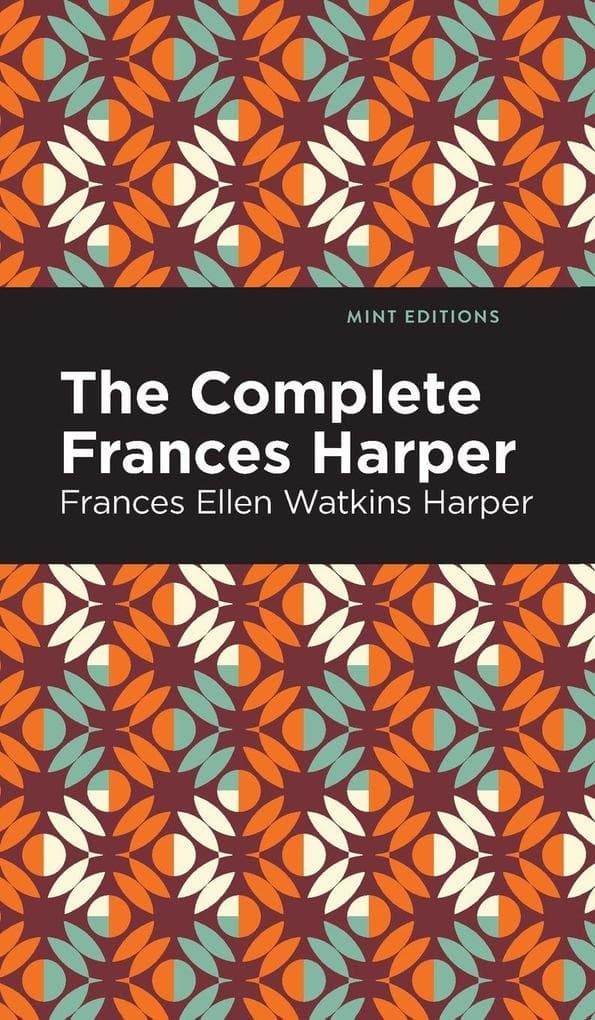 The Complete Frances Harper