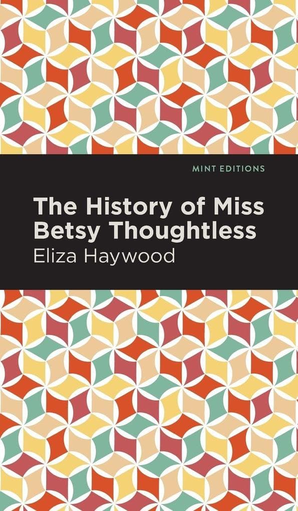 The History of Miss Betsy Thoughtless