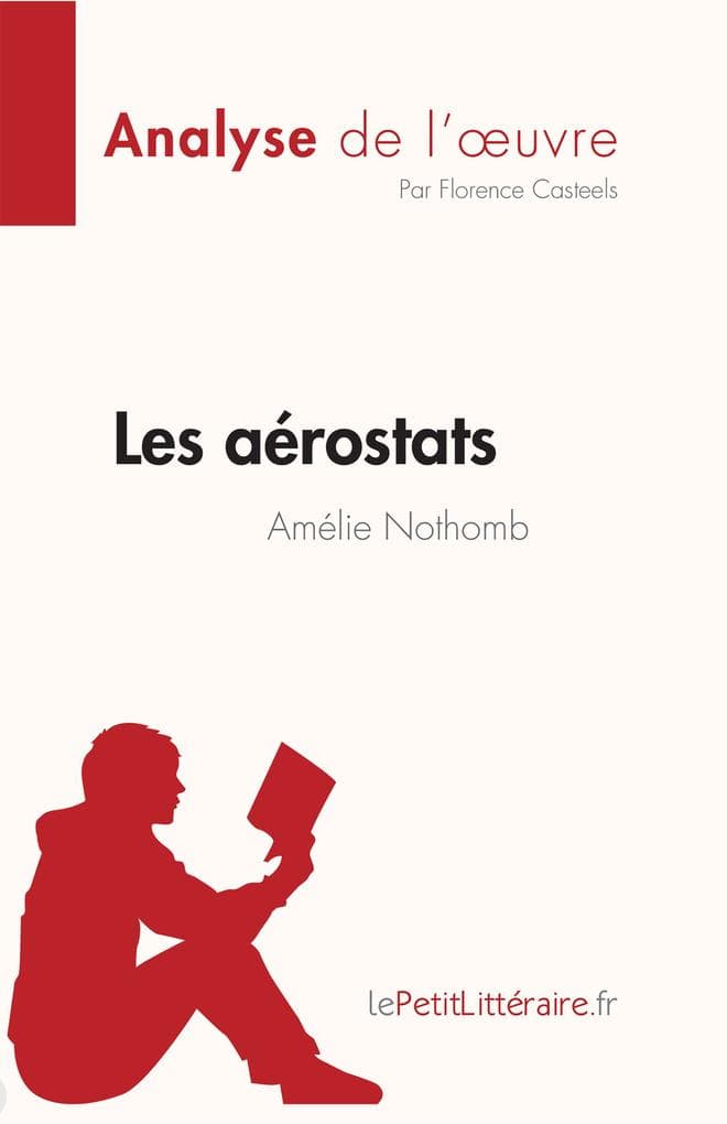 Les aérostats d'Amélie Nothomb (Analyse de l'oeuvre)