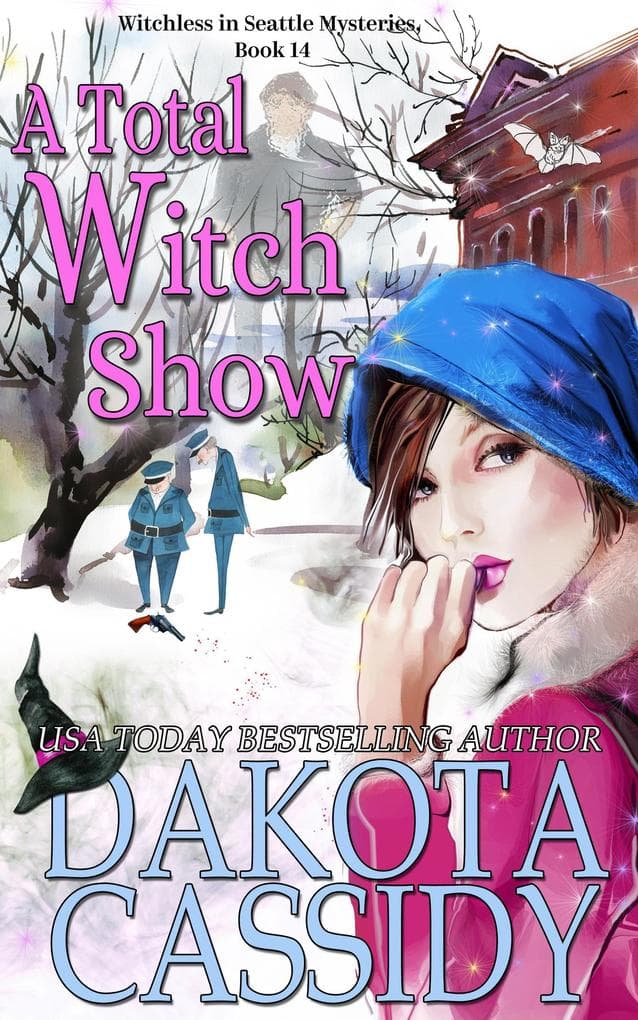 A Total Witch Show (Witchless in Seattle Mysteries)