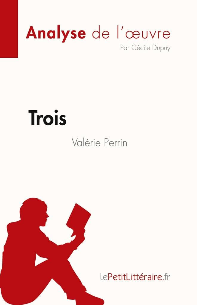 Trois de Valérie Perrin (Analyse de l'uvre)