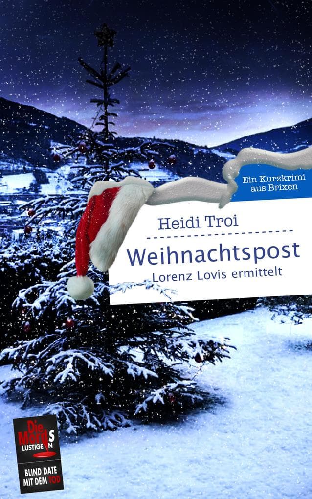 Weihnachtspost. Lorenz Lovis ermittelt: Ein Kurzkrimi aus Brixen