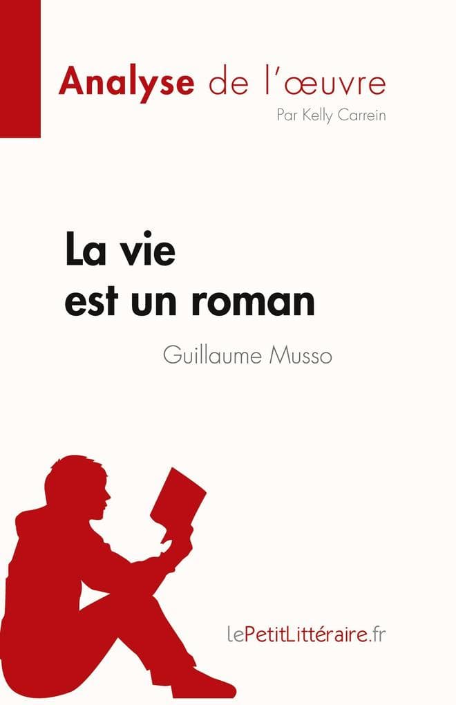La vie est un roman de Guillaume Musso (Analyse de l'uvre)