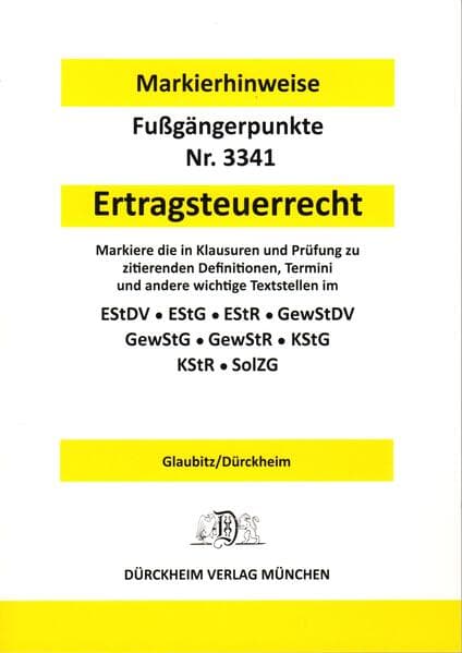 ERTRAGSTEUERRECHT Dürckheim-Markierhinweise/Fußgängerpunkte für das Steuerberaterexamen, Dürckheim'sche Markierhinweise