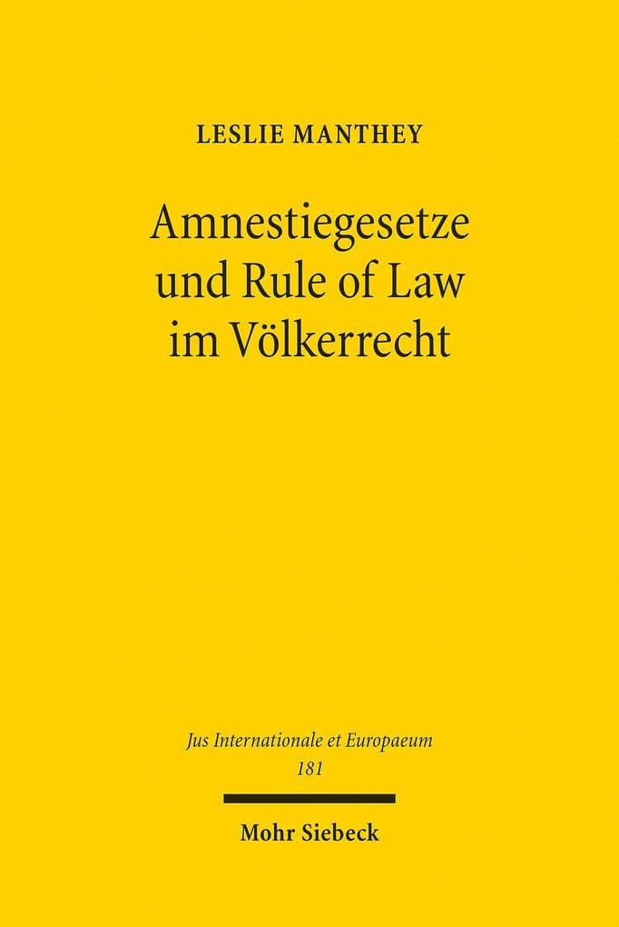 Amnestiegesetze und Rule of Law im Völkerrecht