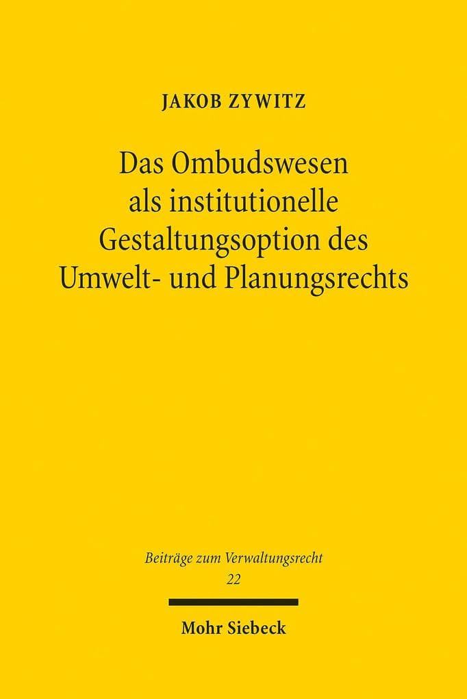 Das Ombudswesen als institutionelle Gestaltungsoption des Umwelt- und Planungsrechts
