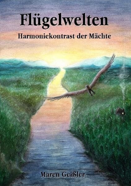 Flügelwelten - Harmoniekontrast der Mächte: Softcover