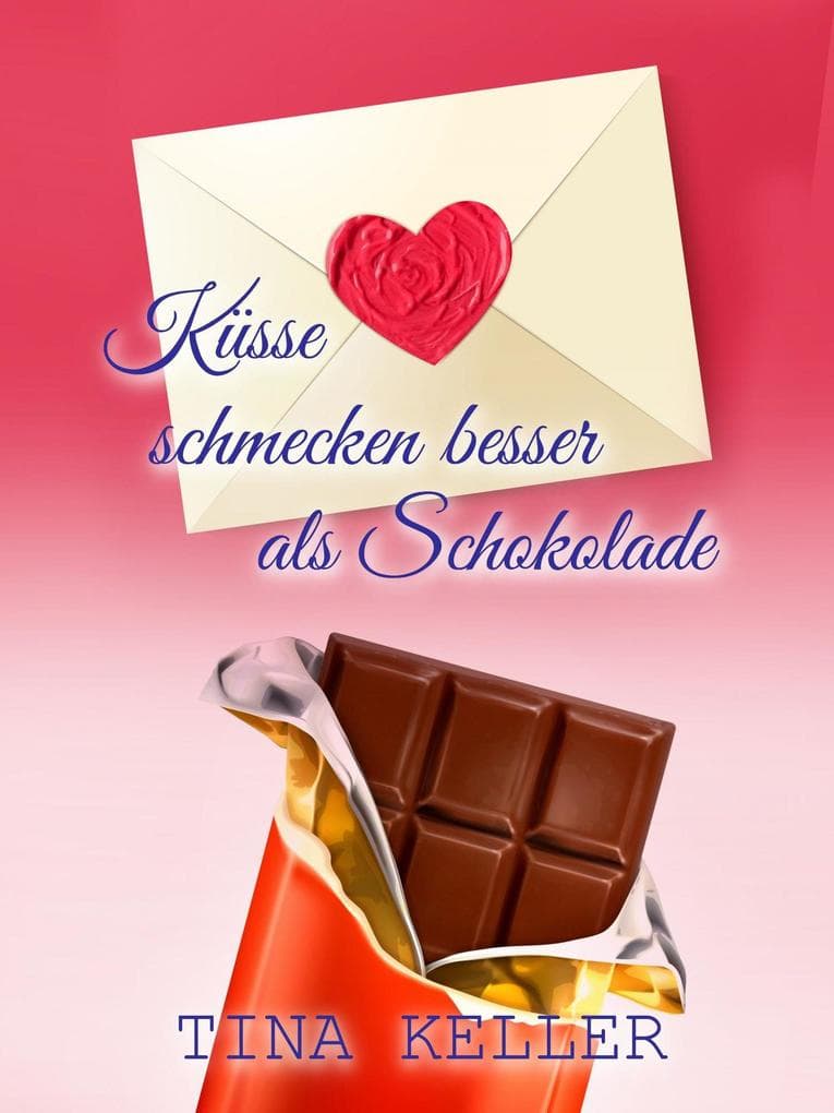 Küsse schmecken besser als Schokolade